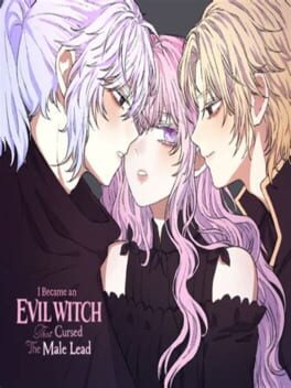 I Became an Evil Witch that Cursed the Male Lead