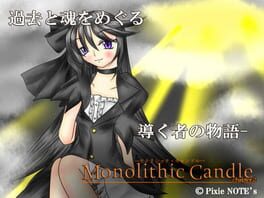 Monolithic Candle Chapter.2