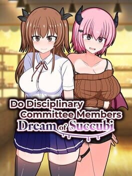 Do Disciplinary Committee Members Dream of Succubi?