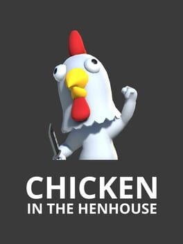 Chicken in the Henhouse