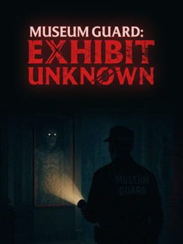 Museum Guard: Exhibit Unknown
