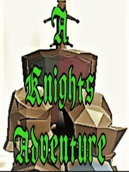 A Knights Adventure