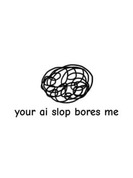 Your AI Slop Bores Me