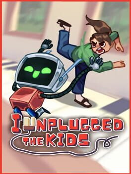 I Unplugged the Kids