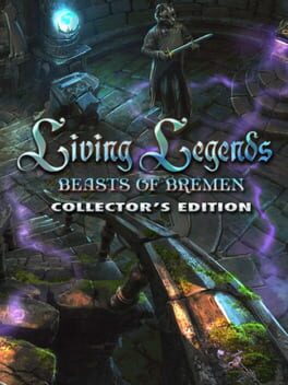 Living Legends: Beasts of Bremen Collector's Edition