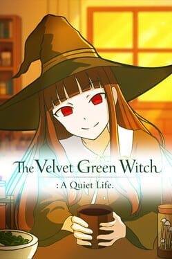 The Velvet Green Witch: A Quiet Life