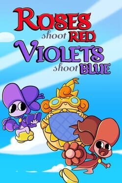 Roses Shoot Red, Violets Shoot Blue