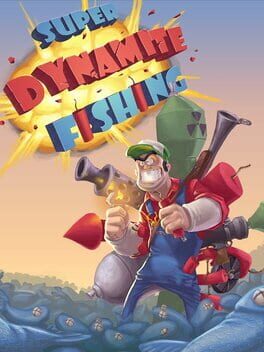 Super Dynamite Fishing