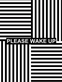 Please Wake Up