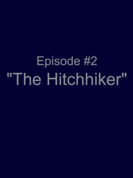 Ambition Episode 2: The Hitchhiker