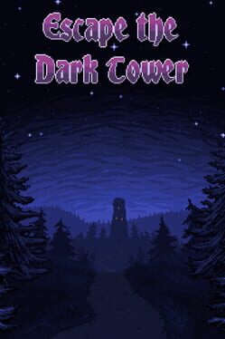 Escape the Dark Tower