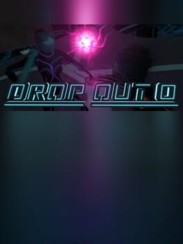 Drop Out 0