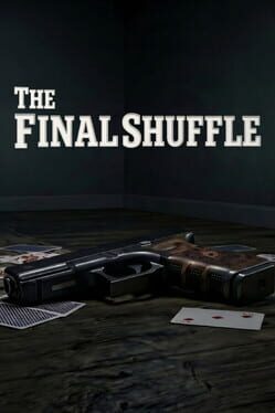 The Final Shuffle