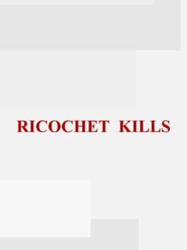 Ricochet Kills