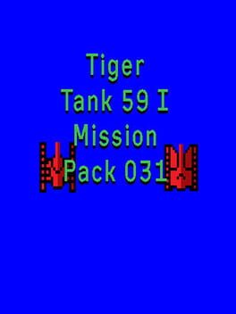 Tiger Tank 59 I: Mission Pack 031