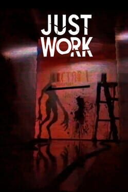 Just Work