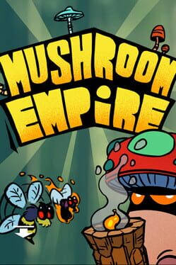 Mushroom Empire