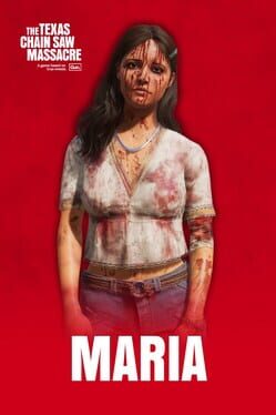 The Texas Chain Saw Massacre: Maria