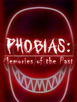Phobias: Memories of the Past