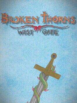 Broken Thorns: West Gate