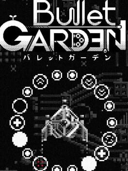 BulletGarden