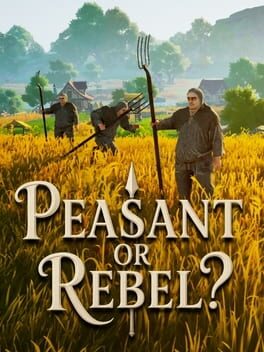 Peasant or Rebel?