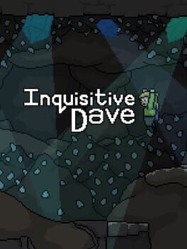 Inquisitive Dave