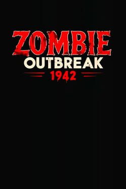 Zombie Outbreak 1942