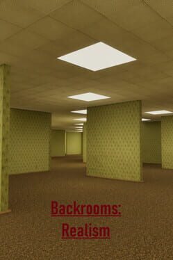 Backrooms: Realism
