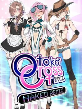Otoko Cross: Naked Remix
