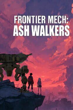 Frontier Mech: Ash Walkers