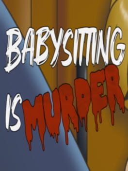 Babysitting Is Murder