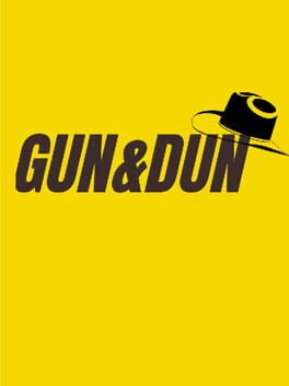 Gun&Dun