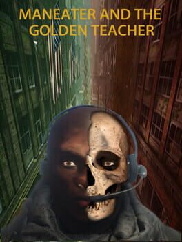 Maneater and the Golden Teacher