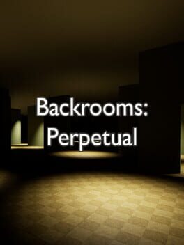 Backrooms: Perpetual