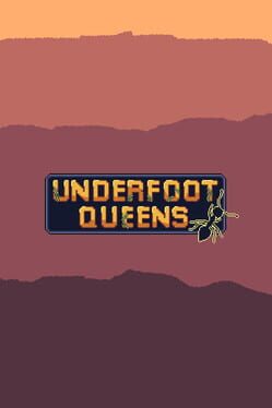 Underfoot Queens