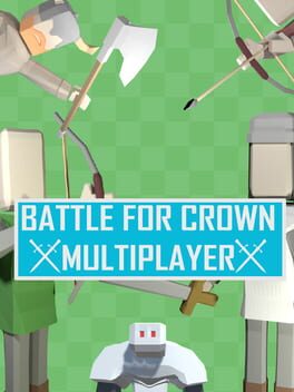 Battle For Crown: Multiplayer