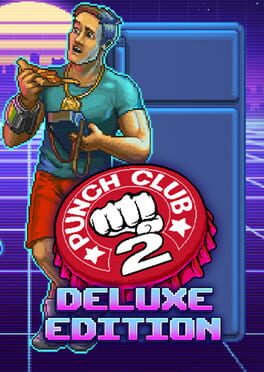 Punch Club 2: Fast Forward - Deluxe
