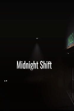 Midnight Shift