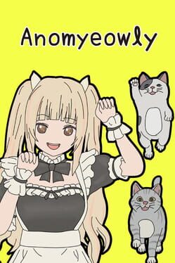 Anomyeowly