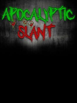 Apocalyptic Slant