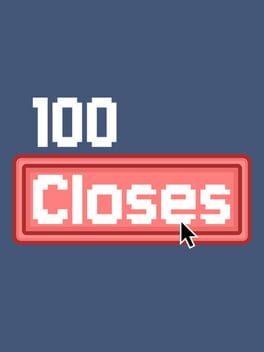 100 Closes