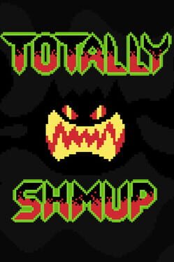 Totally Shmup