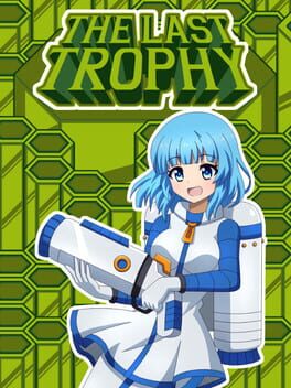 The Last Trophy