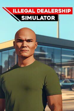 Illegal Dealership Simulator