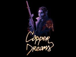 Copper Dreams