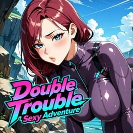 Double Trouble: Sexy Adventure