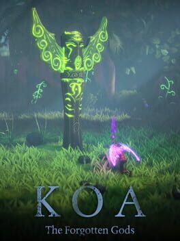 Koa: The Forgotten Gods