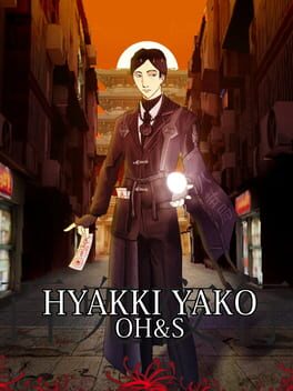 Hyakki Yako: OH&S