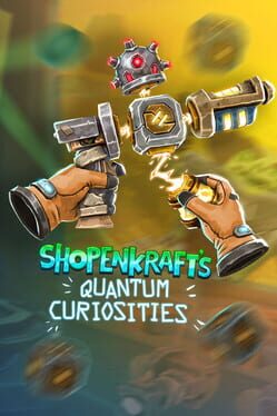 Shopenkraft's Quantum Curiosities